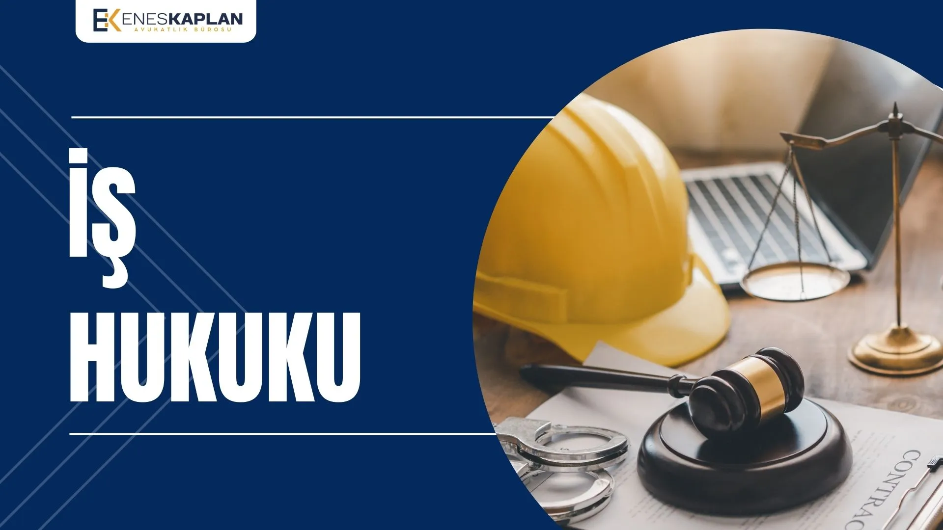 İstanbul İş Hukuku Avukatı Danışmanlık ve Dava Takibi