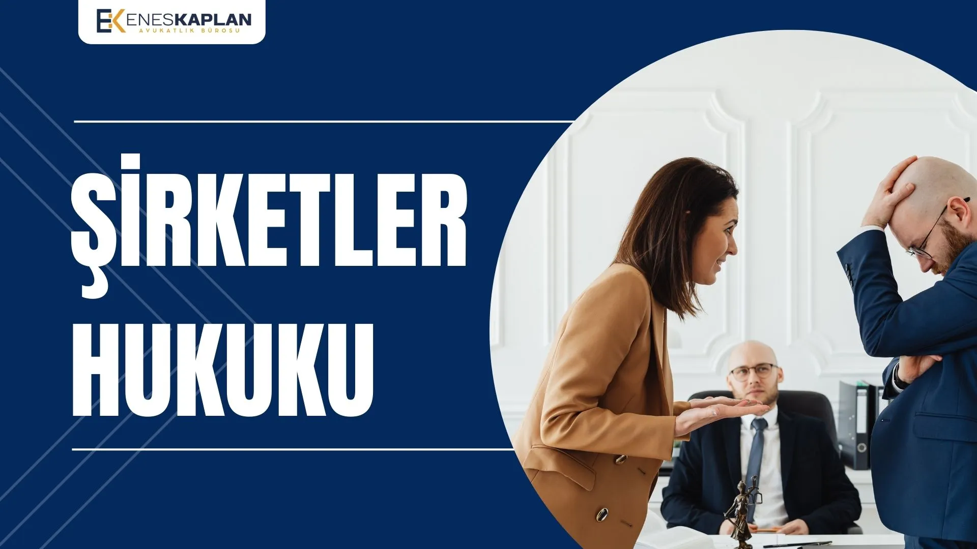 İstanbul Şirketler Hukuku Avukat Danışmanlığı