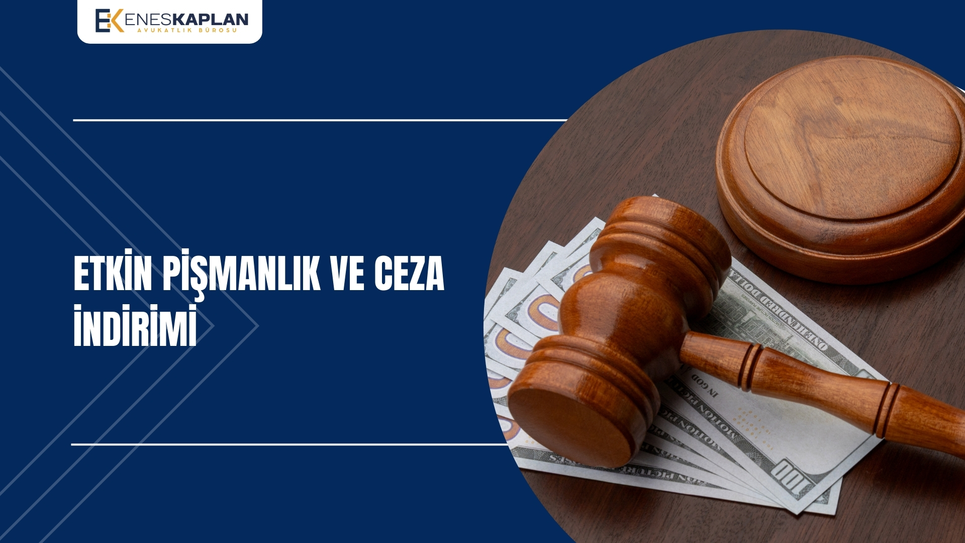 Etkin Pişmanlık ve Ceza İndirimi