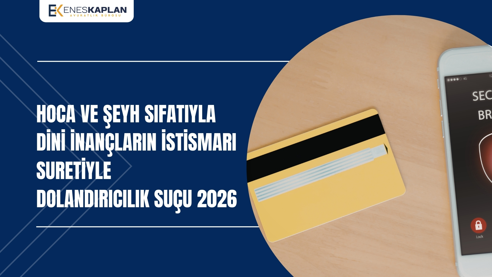 Hoca ve Şeyh Sıfatıyla Dini İnançların İstismarı Suretiyle Dolandırıcılık Suçu 2026