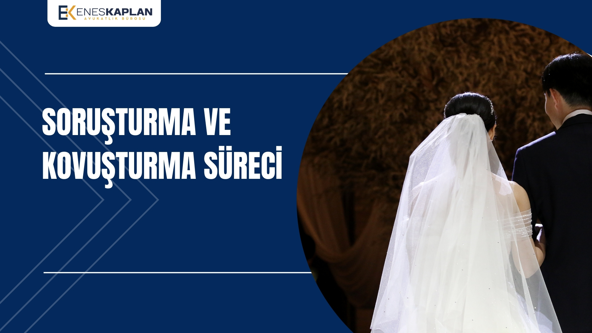 Soruşturma ve Kovuşturma Süreci