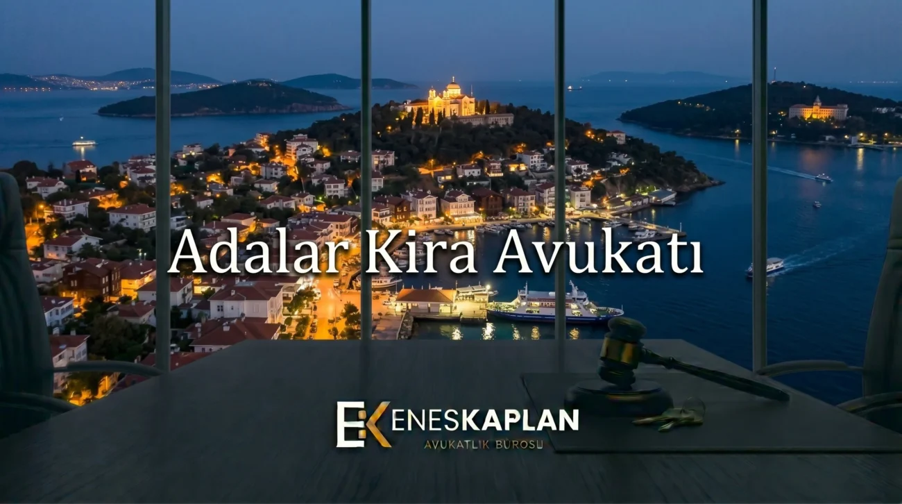 adalar kira avukatı, kira avukatı, tahliye davası, kira tespit davası, kira uyarlama davası, kira artışı, tahliye taahhüdü, ev sahibi kiracı, kira hukuku, adalar adliyesi