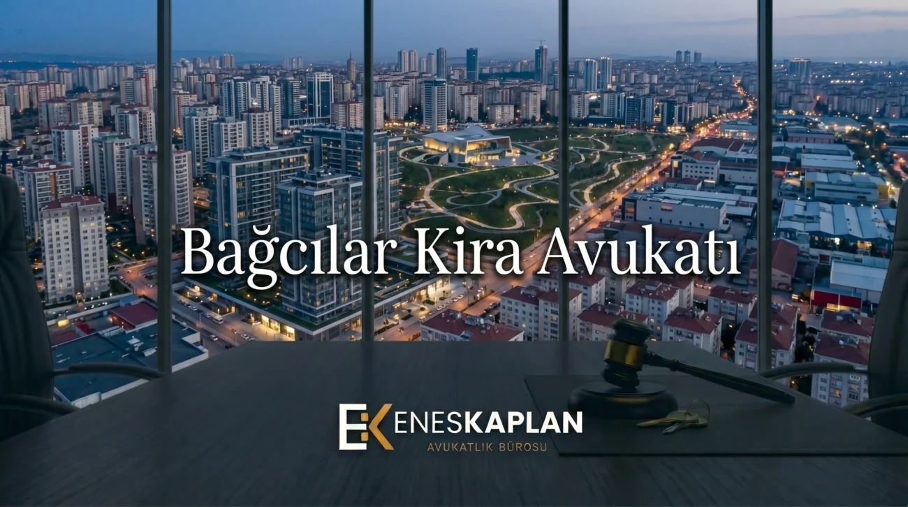 bağcılar kira avukatı, kira avukatı, tahliye davası, kira tespit davası, kira uyarlama davası, kira artışı, tahliye taahhüdü, ev sahibi kiracı, kira hukuku, bakırköy adliyesi