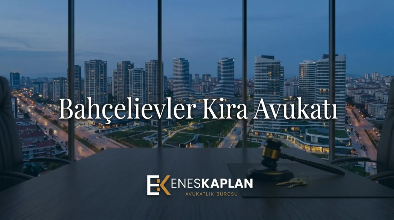 bahçelievler kira avukatı, kira avukatı, tahliye davası, kira tespit davası, kira uyarlama davası, kira artışı, tahliye taahhüdü, ev sahibi kiracı, kira hukuku, bakırköy adliyesi