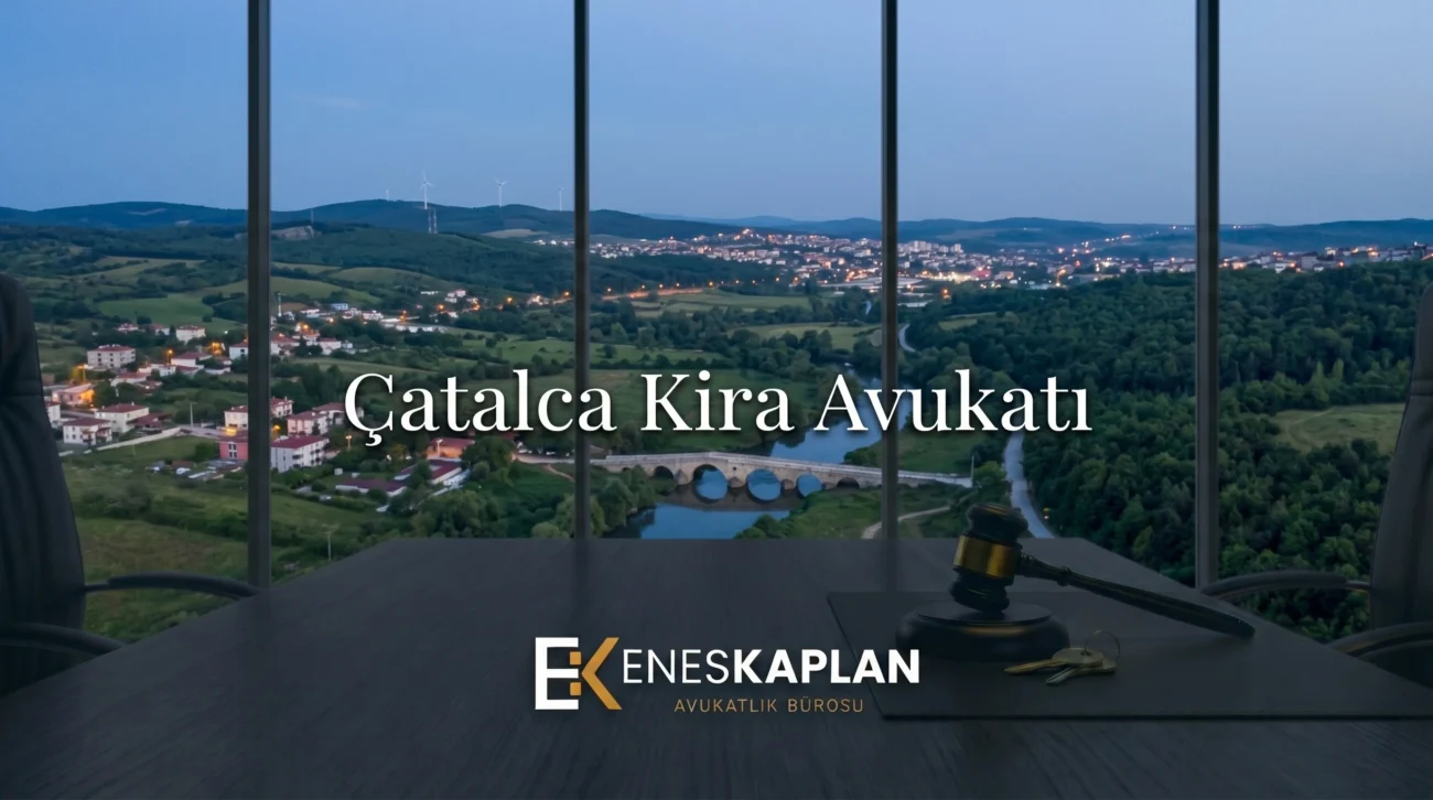 çatalca kira avukatı, kira avukatı, tahliye davası, kira tespit davası, kira uyarlama davası, kira artışı, tahliye taahhüdü, ev sahibi kiracı, kira hukuku, çatalca adliyesi