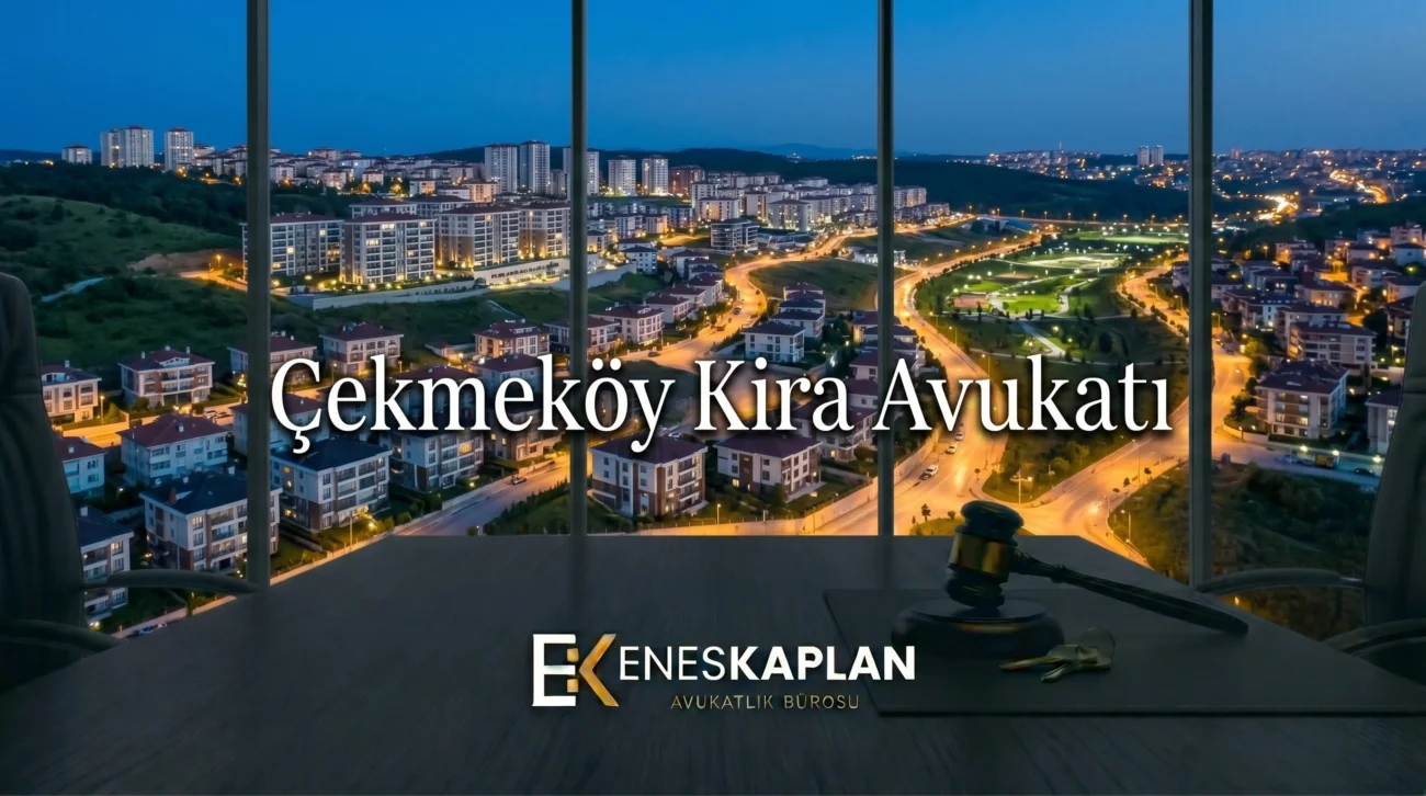çekmeköy kira avukatı, kira avukatı, tahliye davası, kira tespit davası, kira uyarlama davası, kira artışı, tahliye taahhüdü, ev sahibi kiracı, kira hukuku, istanbul anadolu adliyesi