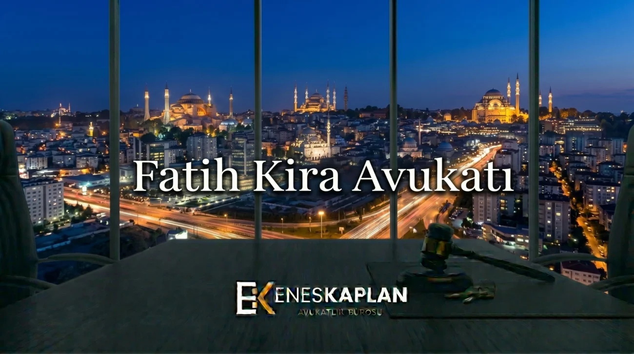 Fatih kira avukatı: tahliye, kira tespiti, uyarlama ve kira alacağı davaları. Çağlayan Adliyesi'nde dosya takibi ve güncel mevzuatla kira hukuku bilgilendirmesi.