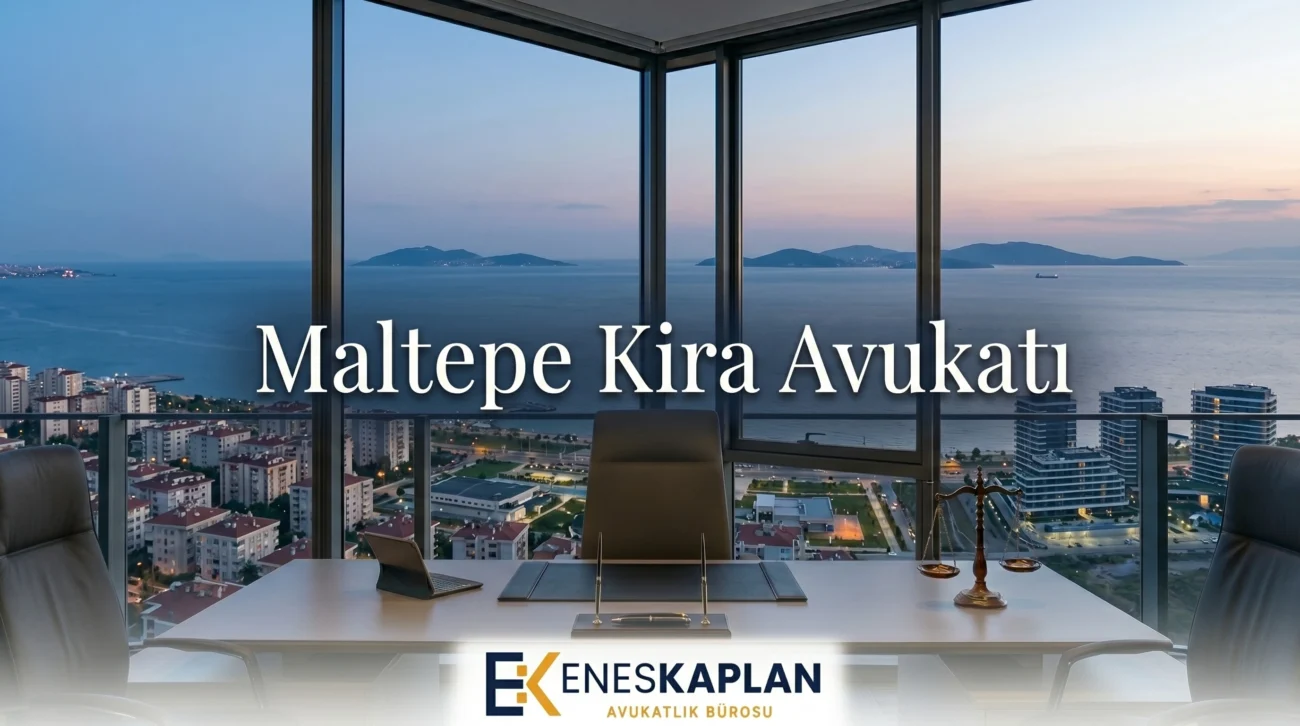 maltepe kira avukatı, kira avukatı, tahliye davası, kira tespit davası, kira uyarlama davası, kira artışı, tahliye taahhüdü, ev sahibi kiracı, kira hukuku, istanbul anadolu adliyesi