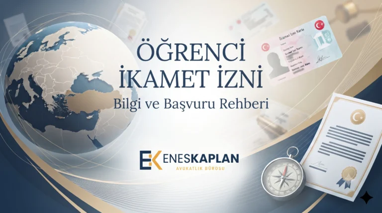 öğrenci ikamet izni, öğrenci oturma izni, yabancı öğrenci, ikamet izni uzatma, GSS yabancı öğrenci, göç idaresi, yabancılar hukuku, YUKK