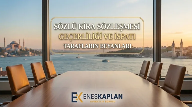 Sözlü kira sözleşmesi geçerlidir ama ispatı zordur. Kira artışı, süre, ödeme ve tahliye bakımından sonuçları TBK, HMK ve Yargıtay kararlarıyla 2026 rehberinde.