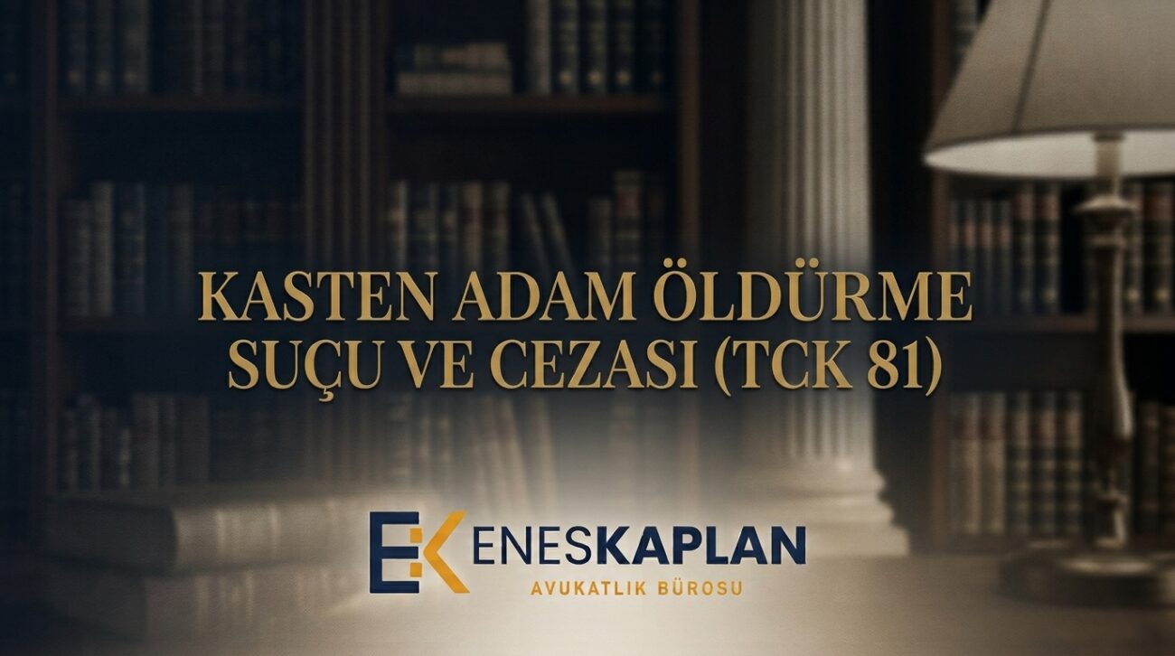 Kasten adam öldürme suçu ve cezası: TCK 81 müebbet hapis, TCK 82 nitelikli haller, teşebbüs, tahrik ve infaz süreleri tablolarla açıklandı. Hemen inceleyin.
