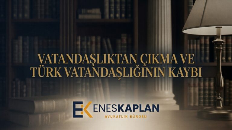 Vatandaşlıktan çıkma şartları, gerekli belgeler, çıkma izin belgesinin iki yıllık süresi, Mavi Kart hakları ve ret kararına itiraz yolları tek rehberde.
