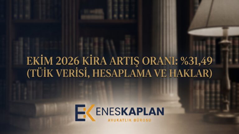Ekim 2026 kira artış oranı %31,49 oldu. TÜİK Eylül verisi, TBK 344 yasal sınırı, konut ve işyeri için hesaplama tablosu ve iki tarafın hakları bu rehberde.
